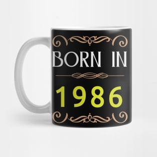 Born In 1985 newest Mug